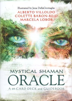 Mystical Shaman Oracle by Alberto Villoldo, Collette Baron-Reid & Marcela Lobos.   SPR17909